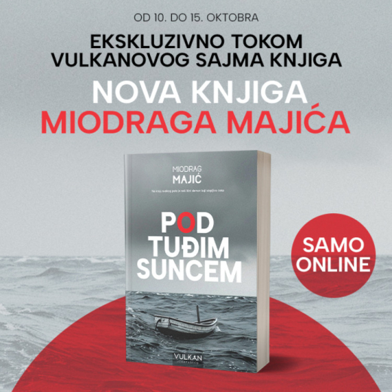 Ekskluzivna prodaja nove knjige Miodraga Majića „Pod tuđim suncem“